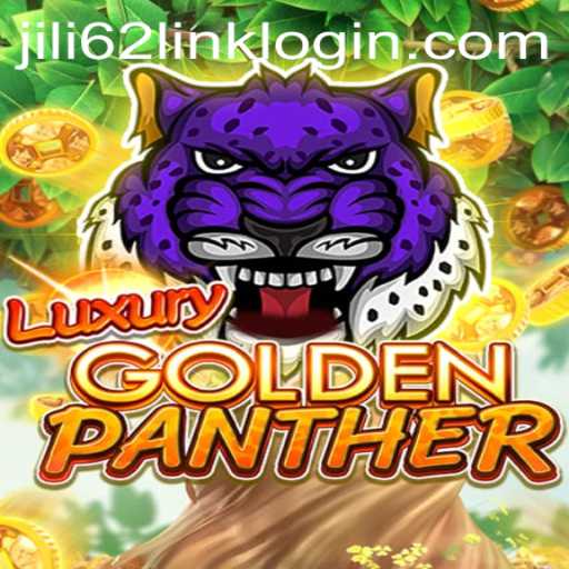 Explore the Exciting World of LUXURYGOLDENPANTHER at JILI62.COM