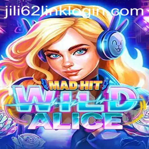 MadHitWildAlice: An Immersive Journey into Fantasy with JILI62.COM