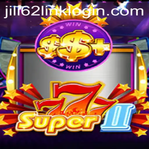 Unveiling the Thrilling World of Super777II: The Ultimate Gaming Experience at JILI62.COM